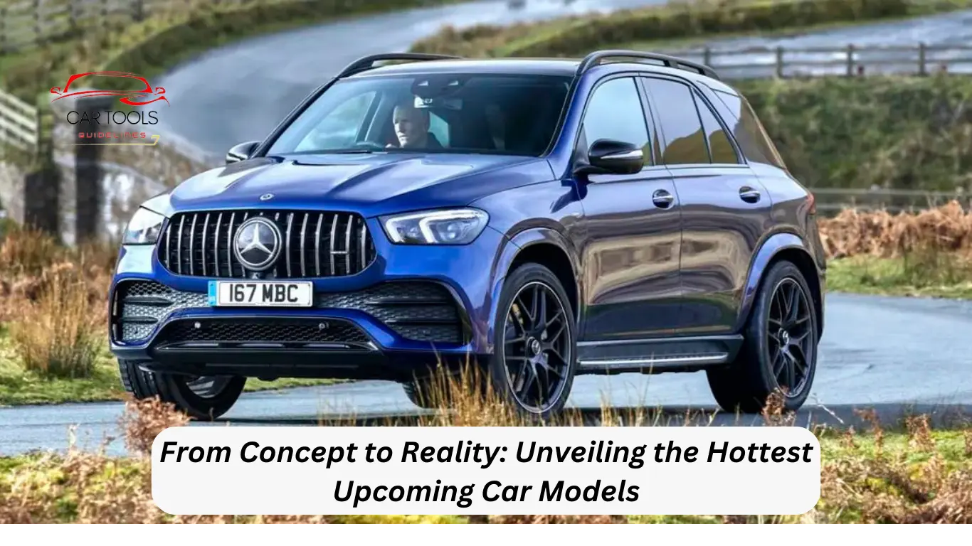Unveiling the Hottest Upcoming Car Models